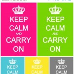 Free Keep Calm and Carry On Prints in lots of colors. { lilluna.com }