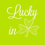 StPattys-LuckinLove-Green1-RESIZE
