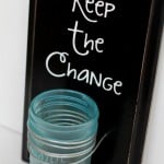 Keep the Change Sign - love this for the laundry room!