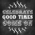 New Years - Celebrate Good Times Printable on { lilluna.com }