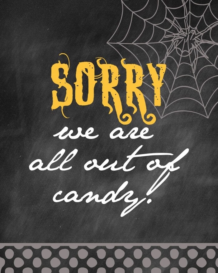 Halloween - Sorry, We are All out of Candy