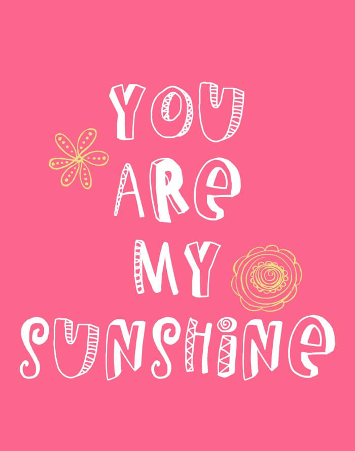 You Are My Sunshine - 1