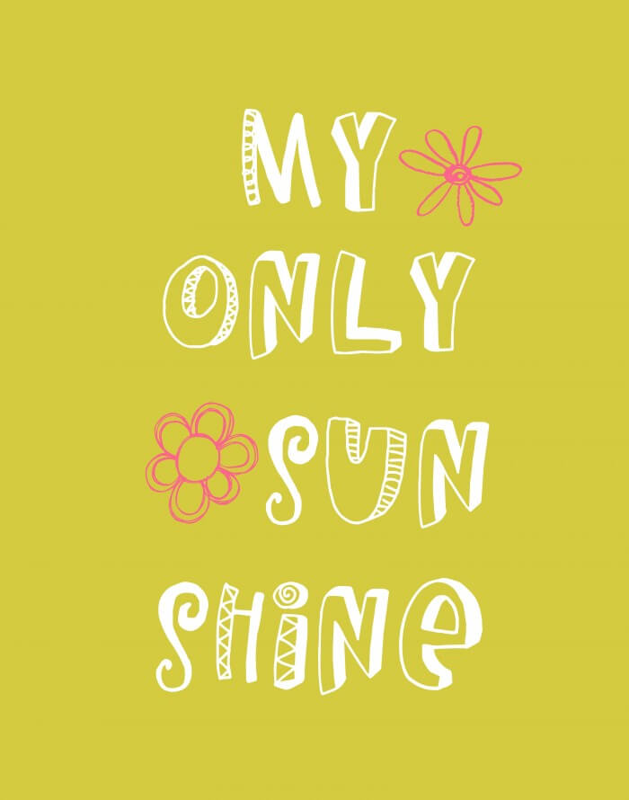 You Are My Sunshine - 2