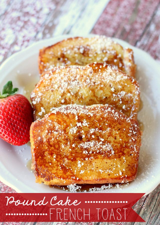 Pound Cake French Toast