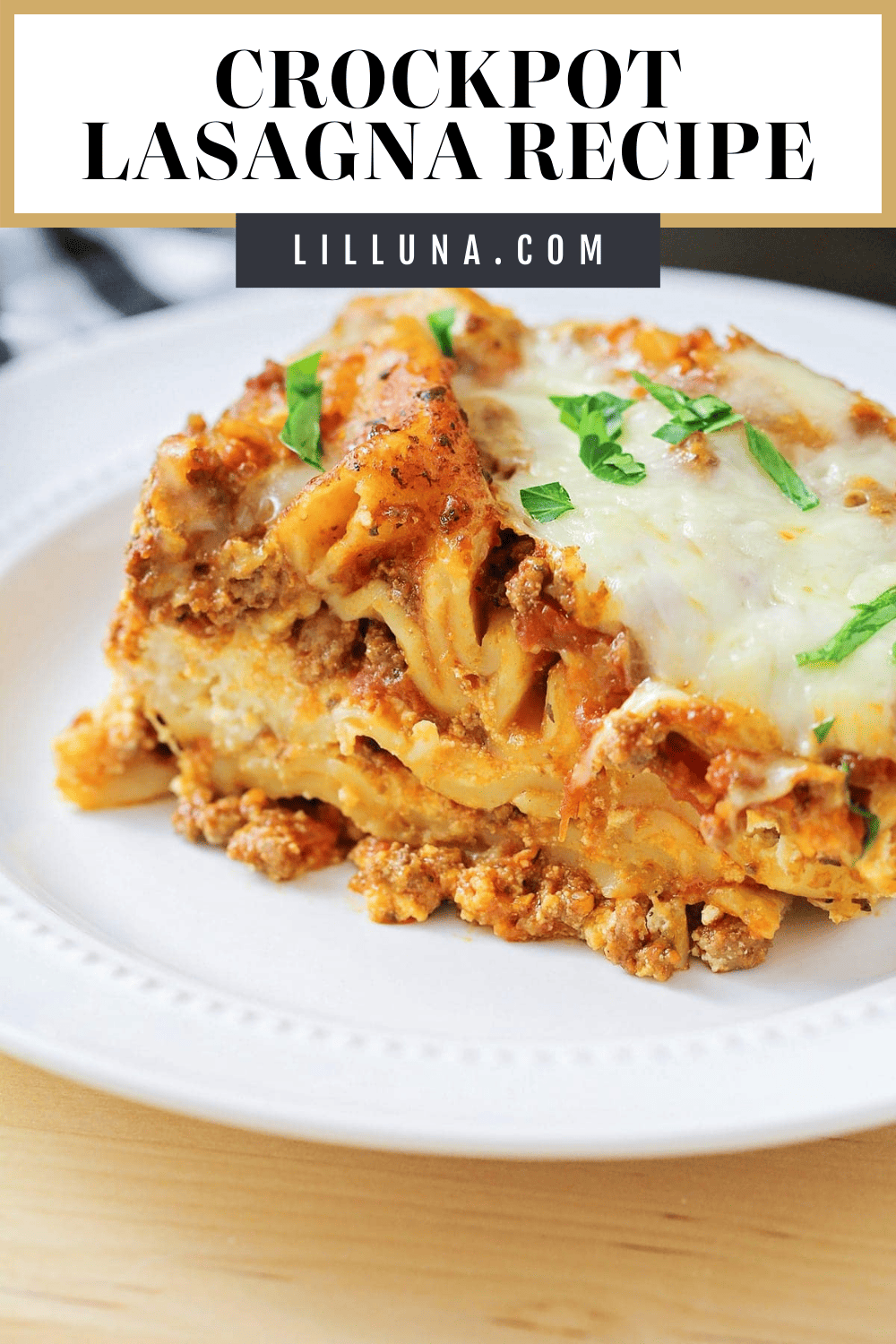 Crockpot Lasagna | Lil' Luna