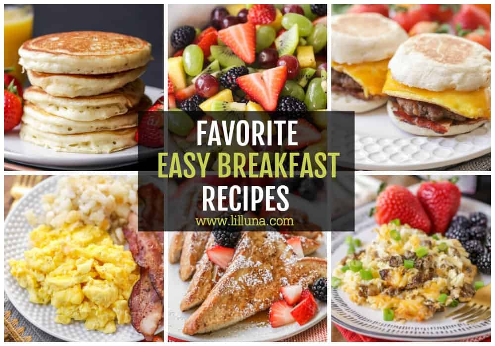 30+ Quick and Easy Breakfast Ideas | Lil' Luna