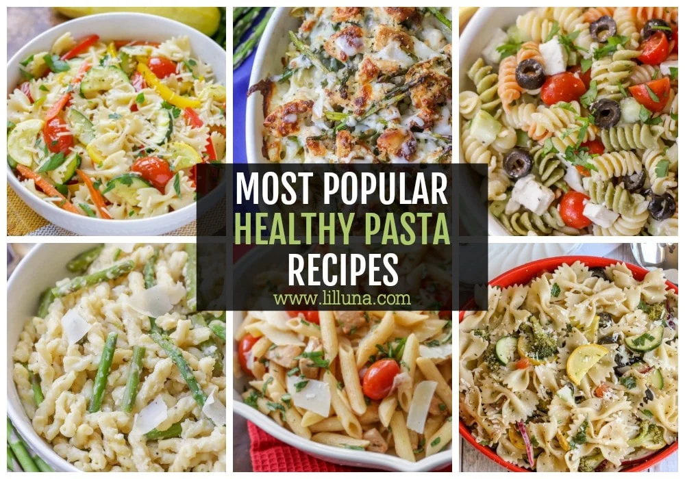 20+ Easy Healthy Pasta Recipes {+Pasta Salads!} | Lil' Luna