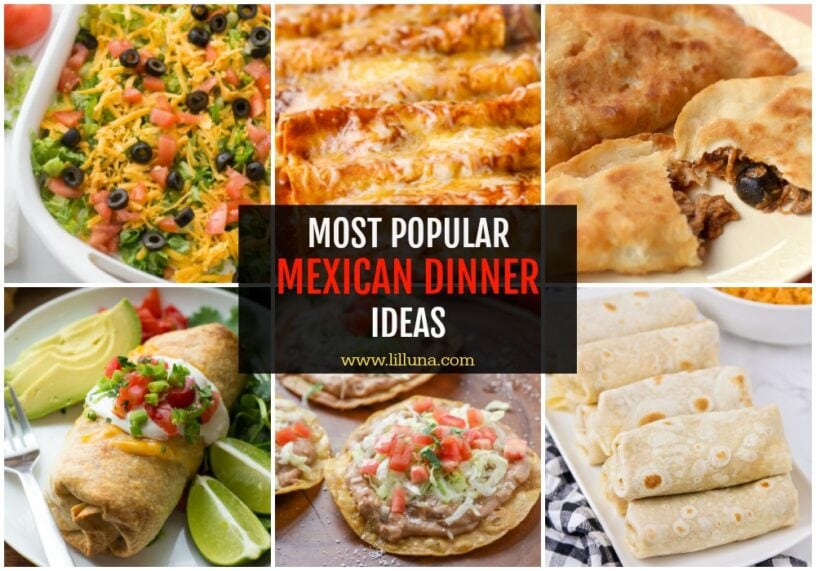 25+ Easy Mexican Dinner Ideas  Lil' Luna