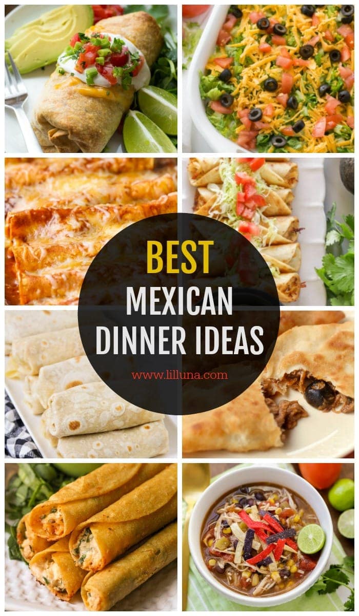 25+ Easy Mexican Dinner Ideas  Lil' Luna