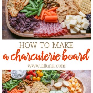 How To Make A Charcuterie Board - Tips + Tricks | Lil' Luna