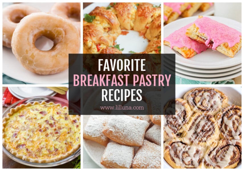 25+ BEST Breakfast Pastry Recipes | Lil' Luna