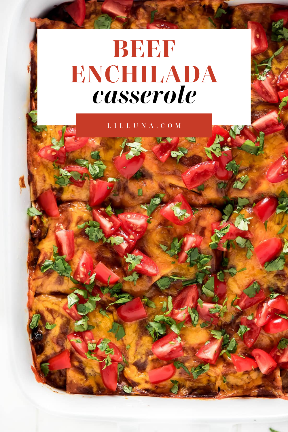 Beef Enchilada Casserole Lil' Luna