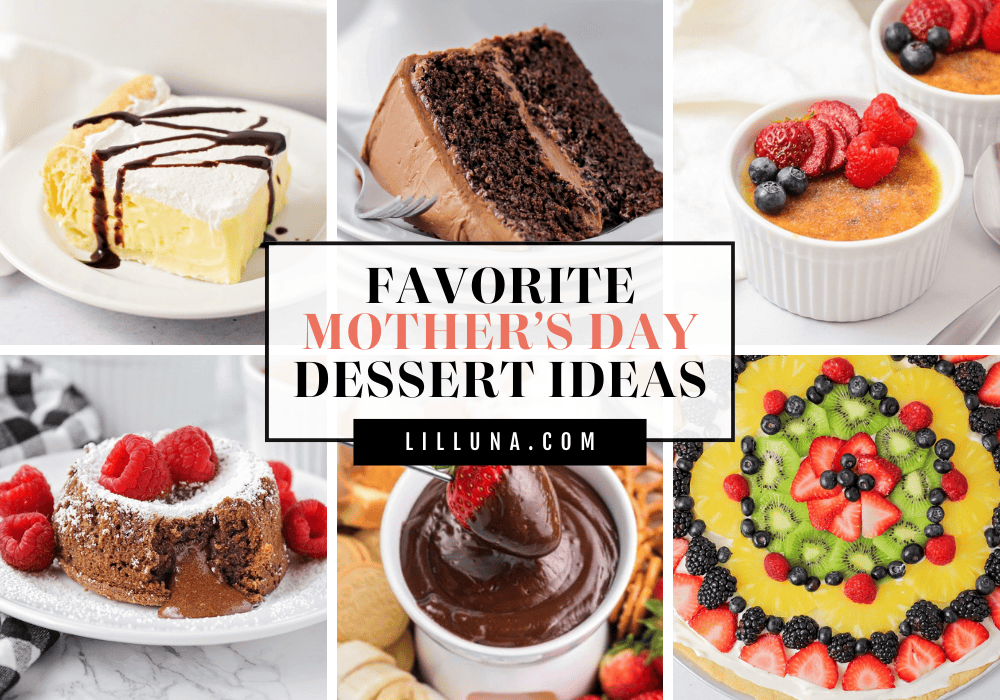 A collection of Mother's day dessert ideas.
