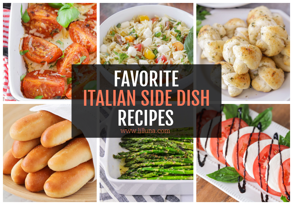 A collage of various Italian Side Dish Recipes.