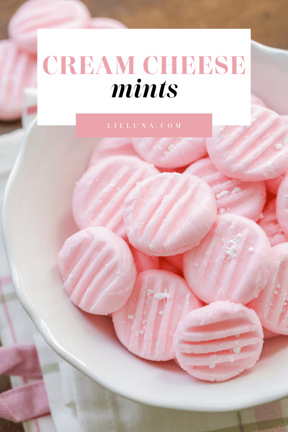 Cream Cheese Mints | Lil' Luna