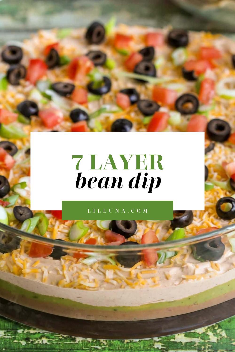 The Best 7 Layer Bean Dip | Lil' Luna