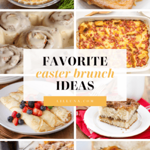 50+ Easter Brunch Ideas {Sweet + Savory!} | Lil' Luna