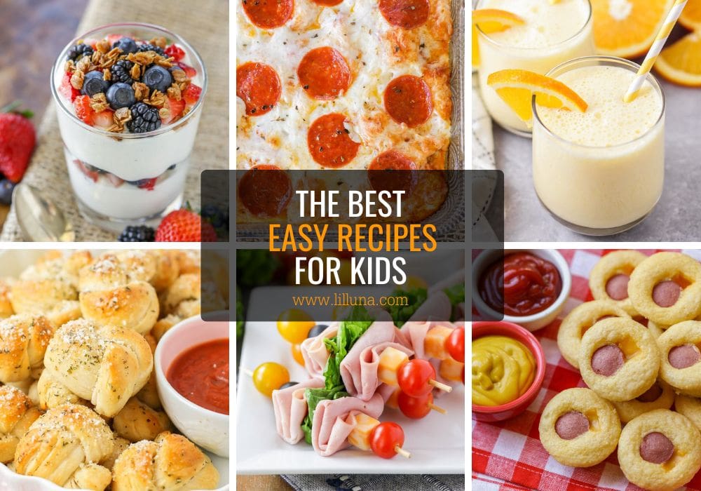 A collage of easy recipes for kids. 