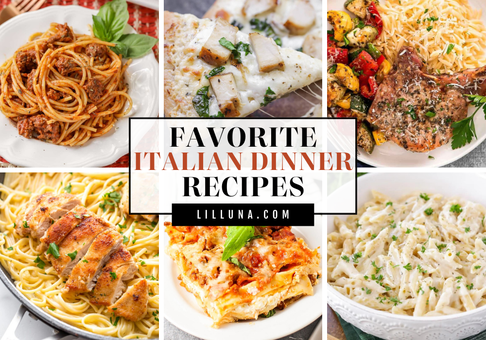 65+ Italian Dinner Recipes | Lil' Luna