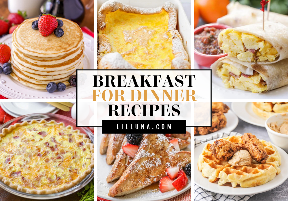 Collage of breakfast recipes that would be great for dinner.