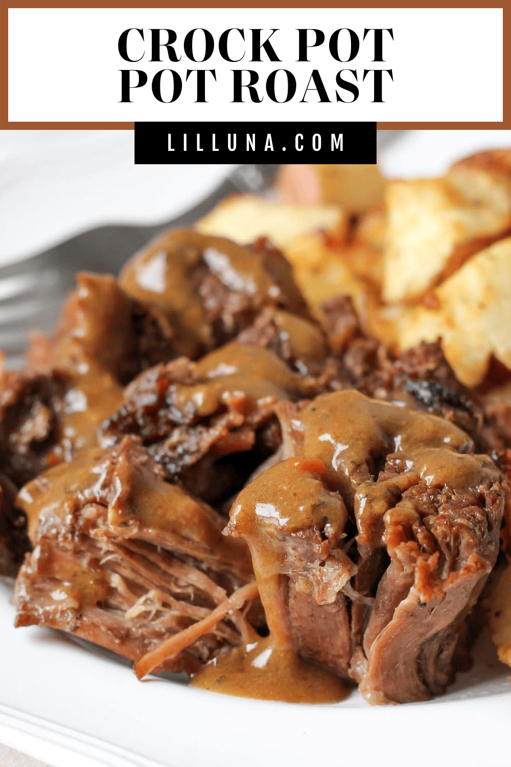 Crock Pot Pot Roast | Lil' Luna