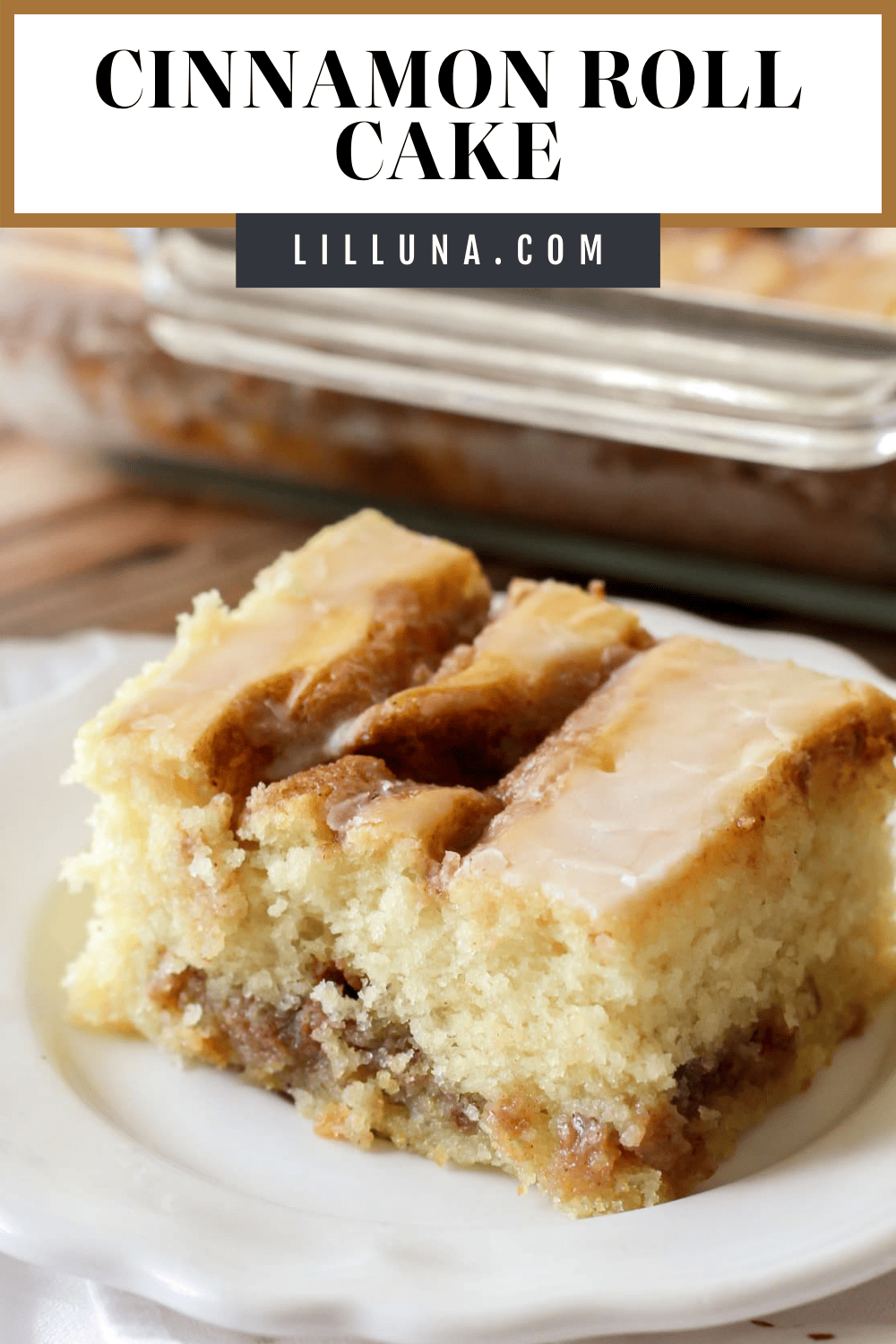 The Best Cinnamon Roll Cake | Lil' Luna