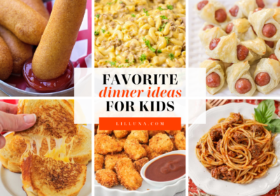 50+ BEST Dinner Ideas for Kids {Easy + Kid-Approved!} | Lil' Luna