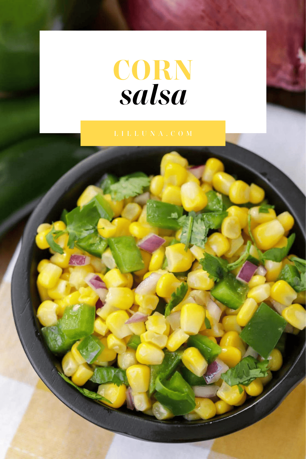 Corn Salsa {Ready in 15 Minutes!} | Lil' Luna