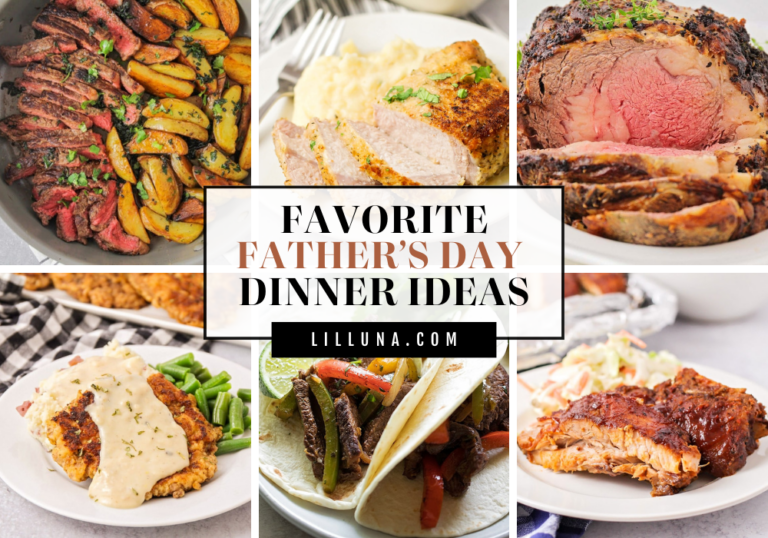 80+ Father's Day Dinner Ideas | Lil' Luna