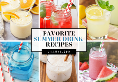 25+ Summer Drinks | Lil' Luna