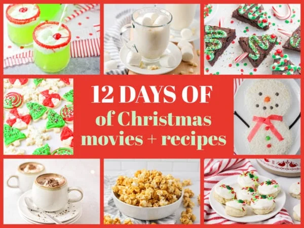 Collage of recipes for 12 days of Christmas movies.