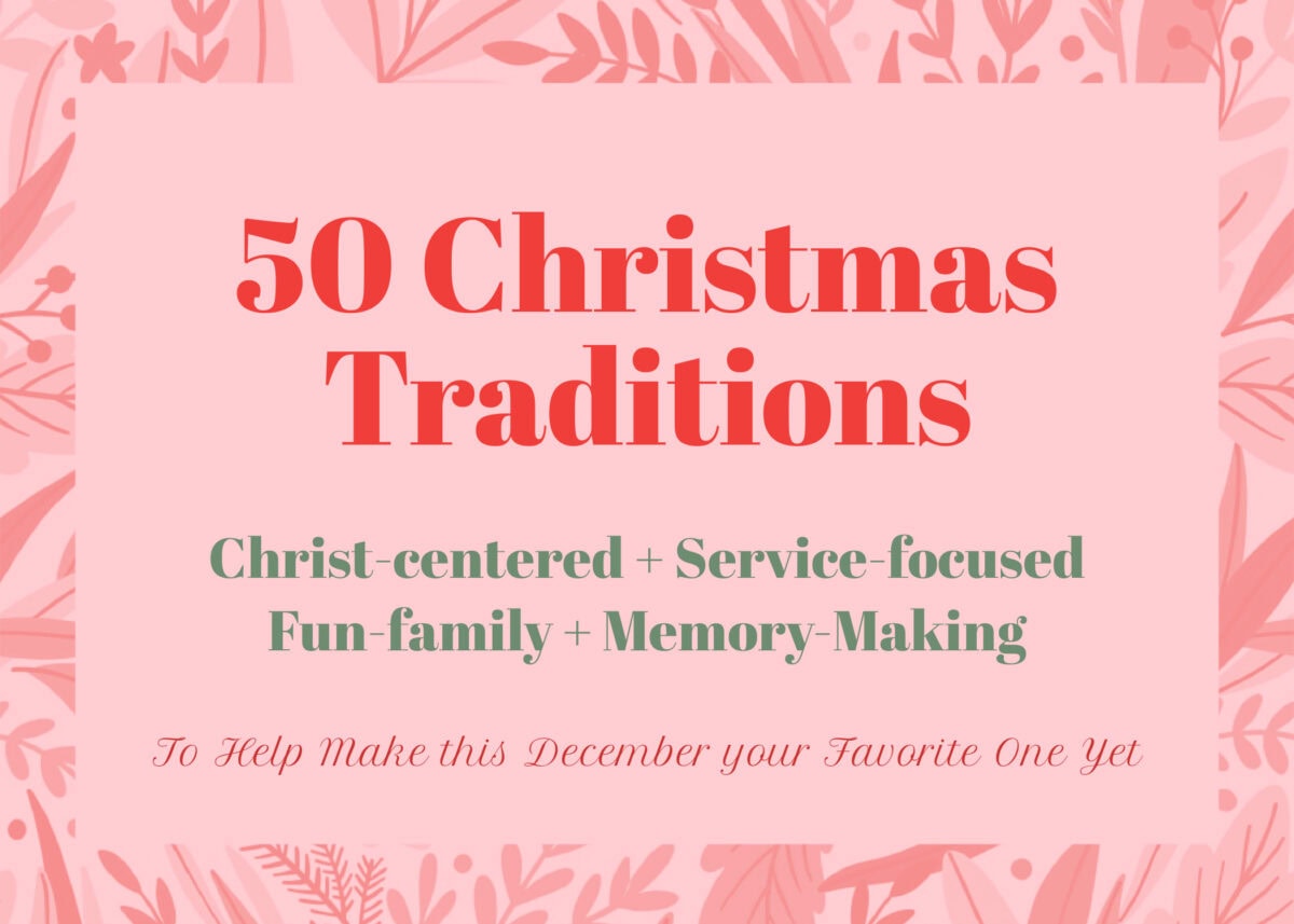 Graphic for 50 Christmas traditions to make the holiday brighter.