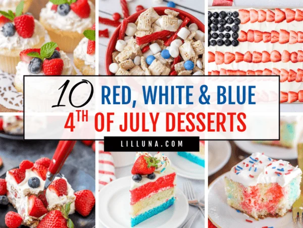 Collage of Red, White and Blue 4th of July Desserts.